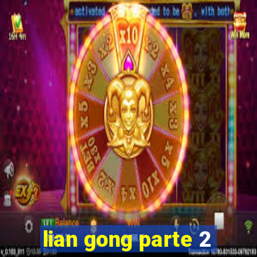 lian gong parte 2